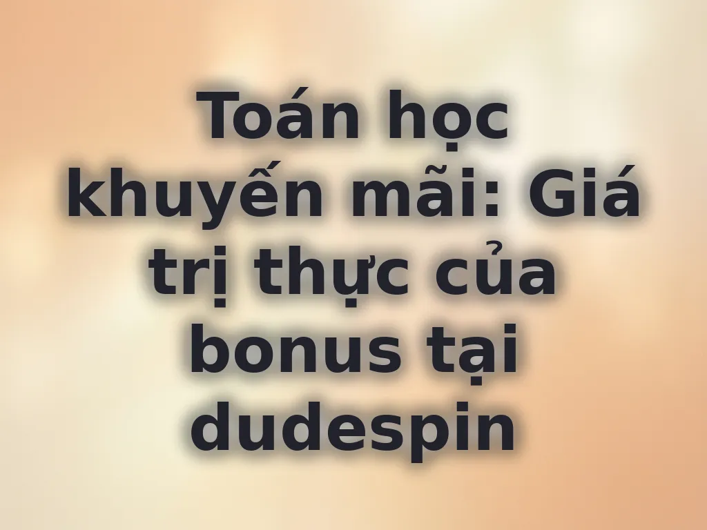 Toán học khuyến mãi